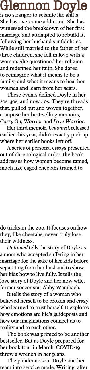 Glennon Doyle is no stranger to seismic life shifts  She has overcome addiction  She has witnessed the breakdown of h   