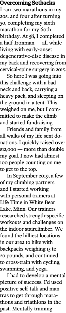 Overcoming Setbacks I ran two marathons in my 20s, and four after turning 50, completing my sixth marathon for my 60t   