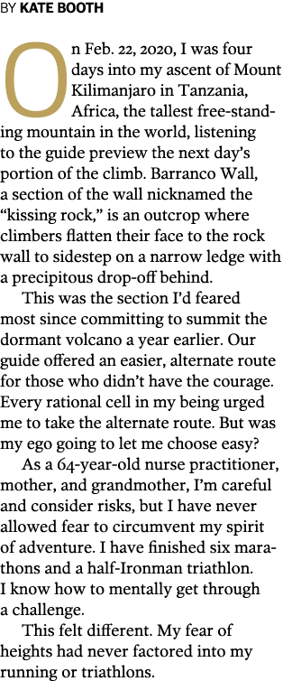 BY kate BOOTH On Feb  22, 2020, I was four days into my ascent of Mount Kilimanjaro in Tanzania, Africa, the tallest    