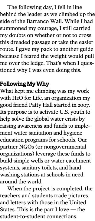 The following day, I fell in line behind the leader as we climbed up the side of the Barranco Wall  While I had summo   