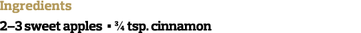 Ingredients 2 3 sweet apples     tsp  cinnamon