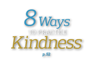 8 ways  to practice Kindness p  52