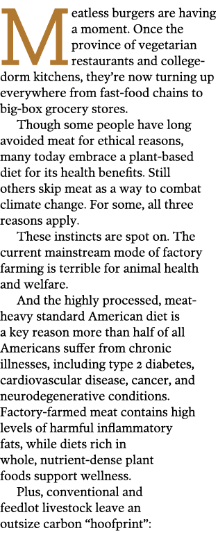 Meatless burgers are having a moment  Once the province of vegetarian restaurants and college-dorm kitchens, they re    