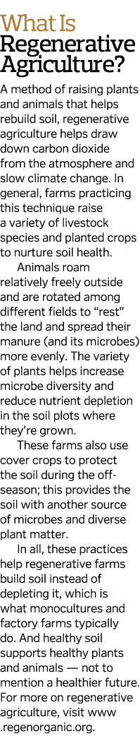  What Is Regenerative Agriculture  A method of raising plants and animals that helps rebuild soil, regenerative agric   