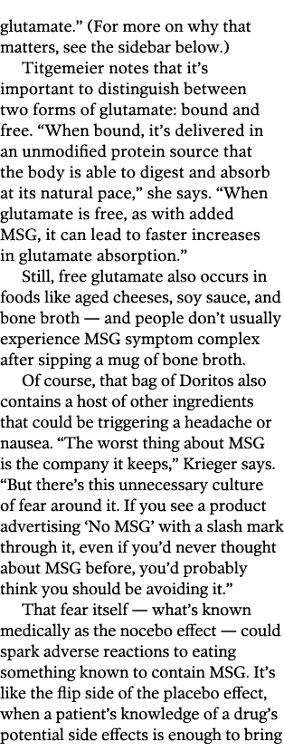 glutamate   (For more on why that matters, see the sidebar below ) Titgemeier notes that it s important to distinguis   