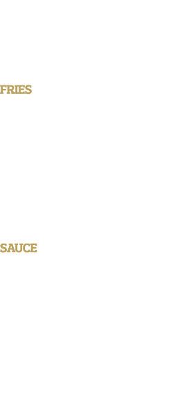 Makes four servings Prep time: 15 minutes Cook time: 30 minutes FRIES     2 lb  sweet potatoes, scrubbed     2 tsp     