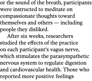 or the sound of the breath, participants were instructed to meditate on compassionate thoughts toward themselves and    