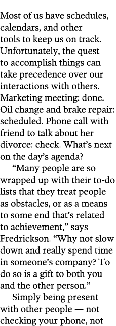 Most of us have schedules, calendars, and other tools to keep us on track  Unfortunately, the quest to accomplish thi   