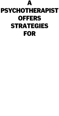 A psychotherapist offers strategies for handling our trigger reactions 