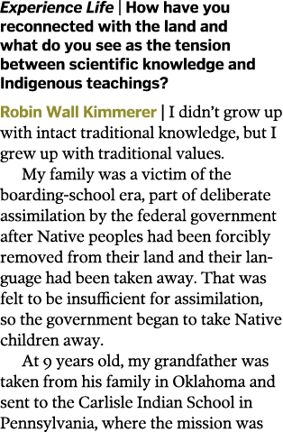 Experience Life   How have you reconnected with the land and what do you see as the tension between scientific knowle   