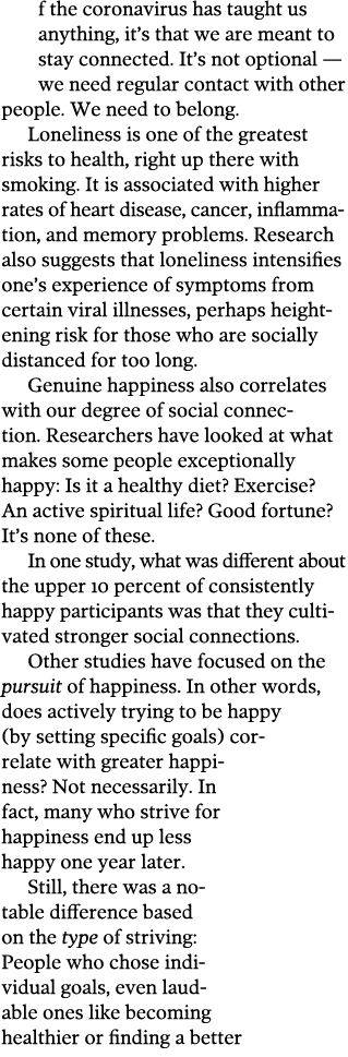 If the coronavirus has taught us anything, it s that we are meant to stay connected  It s not optional — we need regu   
