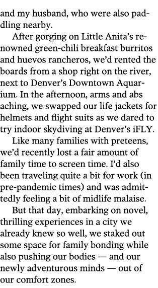 and my husband, who were also paddling nearby  After gorging on Little Anita s renowned green-chili breakfast burrito   