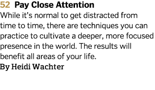52 Pay Close Attention While it s normal to get distracted from time to time  there are techniques you can practice t   