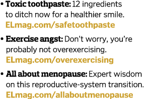    Toxic toothpaste  12 ingredients to ditch now for a healthier smile  ELmag com safetoothpaste    Exercise angst  D   