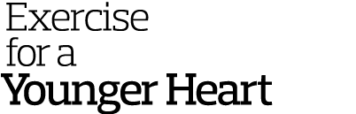  Exercise  for a Younger Heart