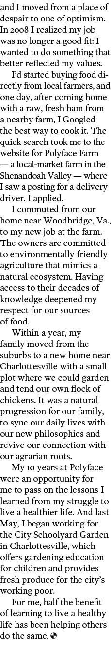 and I moved from a place of despair to one of optimism  In 2008 I realized my job was no longer a good fit  I wanted    