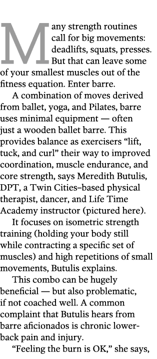   Many strength routines call for big movements  deadlifts  squats  presses  But that can leave some of your smallest   