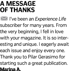 A Message of Thanks  I ve been an Experience Life subscriber for many years  From the very beginning  I fell in love    