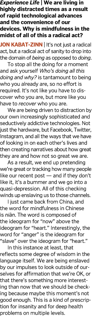 Experience Life   We are living in highly distracted times as a result of rapid technological advances and the conven   