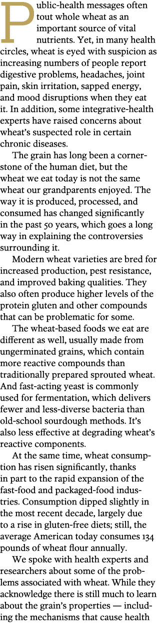 Public-health messages often tout whole wheat as an important source of vital nutrients  Yet  in many health circles    