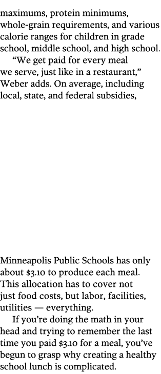 maximums  protein minimums  whole-grain requirements  and various calorie ranges for children in grade school  middle   