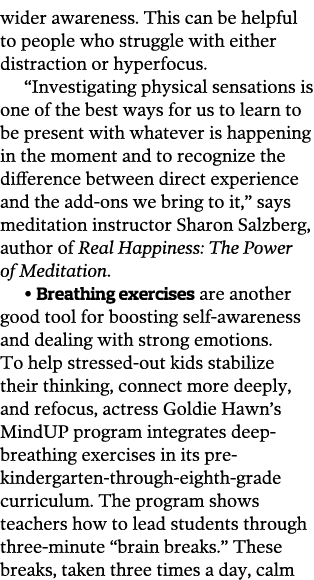 wider awareness  This can be helpful to people who struggle with either distraction or hyperfocus   Investigating phy   