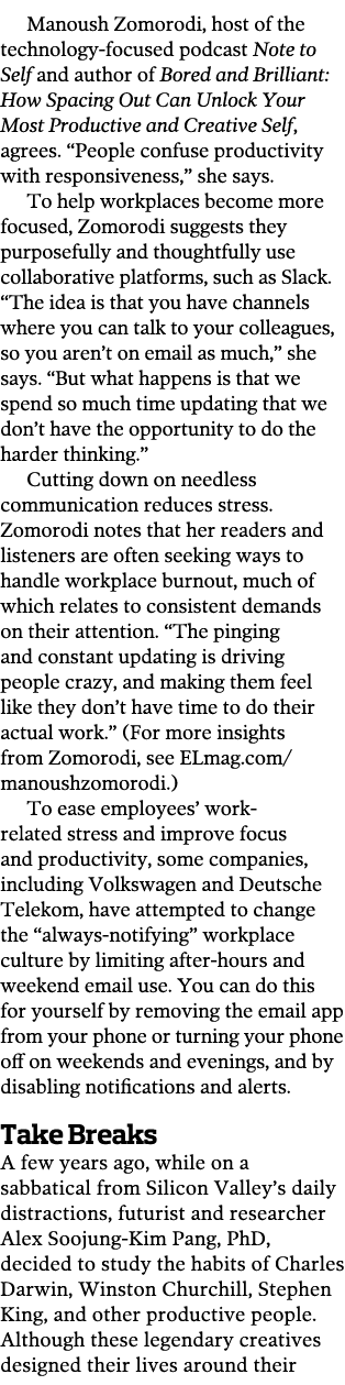 Manoush Zomorodi  host of the technology-focused podcast Note to Self and author of Bored and Brilliant  How Spacing    