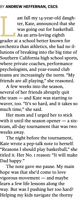 BY ANDREW HEFFERNAN  CSCS Last fall my 14-year-old daughter  Kate  announced that she was going out for basketball  A   