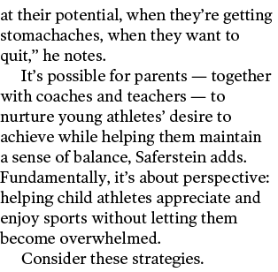 at their potential  when they re getting stomachaches  when they want to quit   he notes  It s possible for parents —   