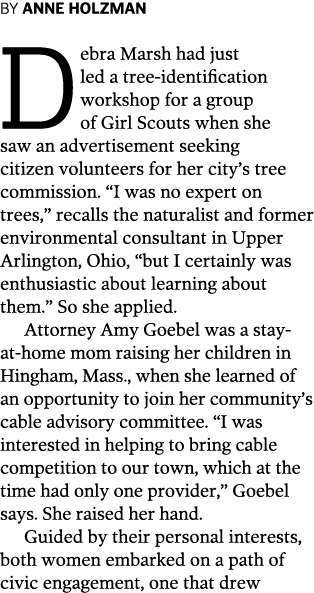 BY ANNE HOLZMAN Debra Marsh had just led a tree-identification workshop for a group of Girl Scouts when she saw an ad   