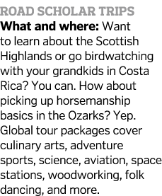 Road Scholar Trips What and where  Want to learn about the Scottish Highlands or go birdwatching with your grandkids    