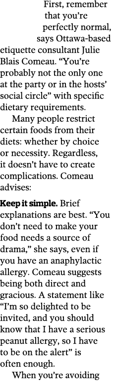 First  remember that you re perfectly normal  says Ottawa-based etiquette consultant Julie Blais Comeau   You re prob   