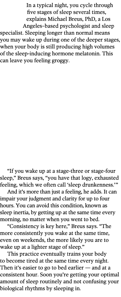 In a typical night  you cycle through five stages of sleep several times  explains Michael Breus  PhD  a Los Angeles    