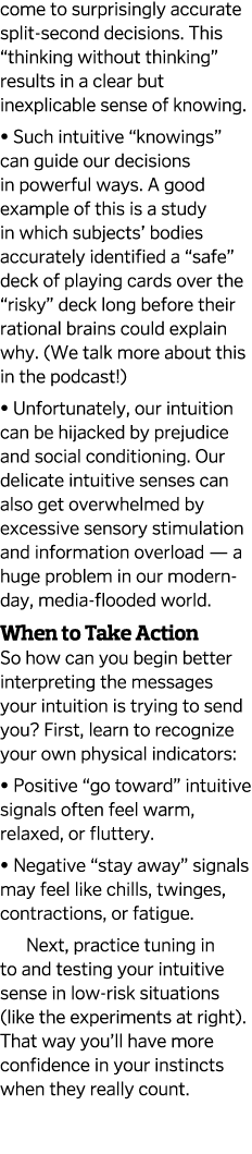 come to surprisingly accurate split-second decisions  This  thinking without thinking  results in a clear but inexpli   