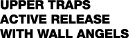 Upper Traps Active Release With Wall Angels