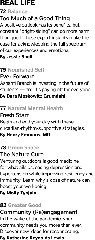 real life 72 Balance Too Much of a Good Thing  A positive outlook has its benefits, but constant  bright-siding  can    