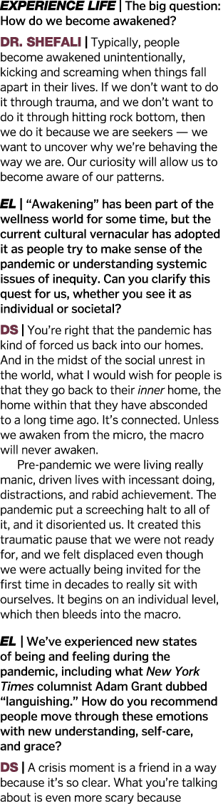 Experience Life   The big question: How do we become awakened  Dr  Shefali   Typically, people become awakened uninte   