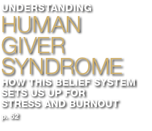 understanding human giver syndrome How This Belief System Sets Us Up for Stress and Burnout p  52