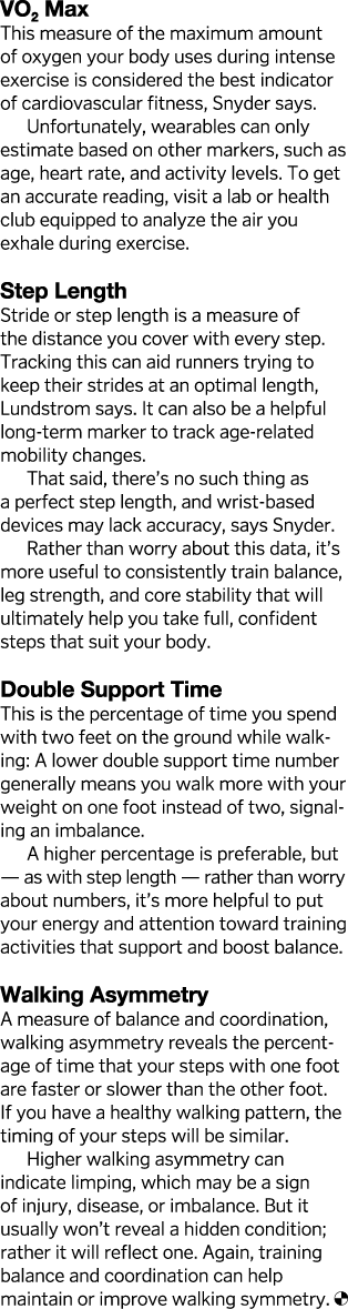 VO2 Max This measure of the maximum amount of oxygen your body uses during intense exercise is considered the best in   