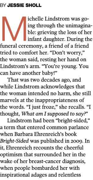 BY JESSIE SHOLL Michelle Lindstrom was going through the unimaginable: grieving the loss of her infant daughter  Duri   