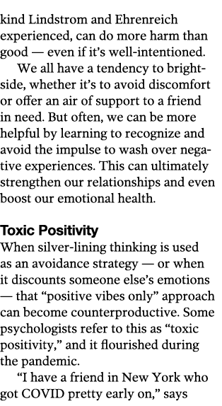 kind Lindstrom and Ehrenreich experienced, can do more harm than good — even if it s well-intentioned  We all have a    