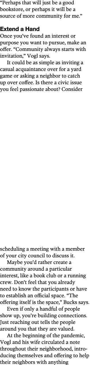  Perhaps that will just be a good bookstore, or perhaps it will be a source of more community for me   Extend a Hand    