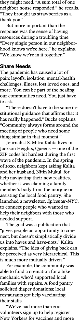 they might need   A sum total of one neighbor house responded,  he recalls   They brought us strawberries as a thank    